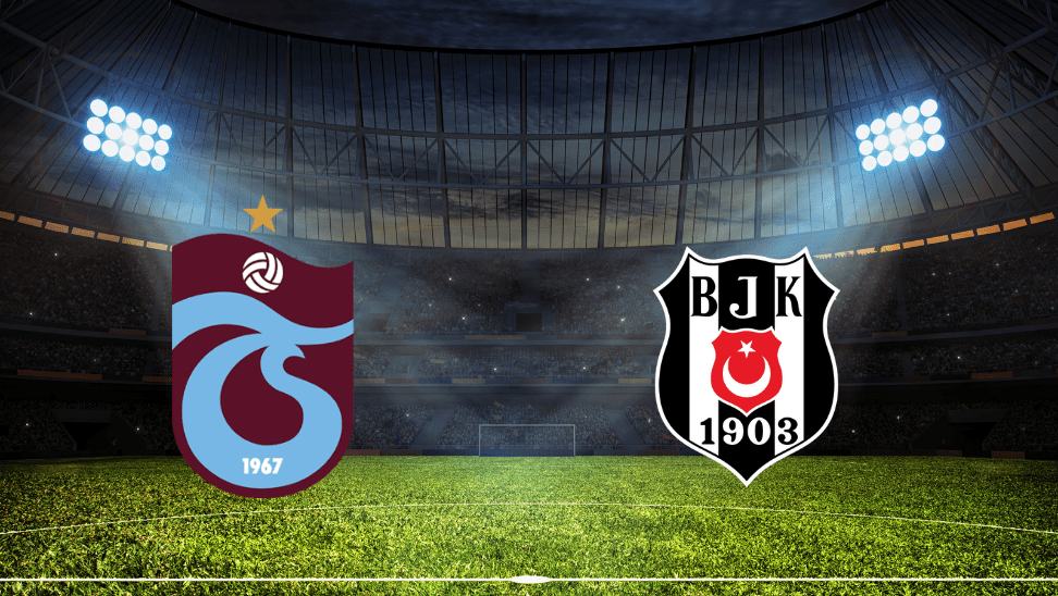 Trabzonspor – Beşiktaş Derbisinin Muhtemel 11’leri