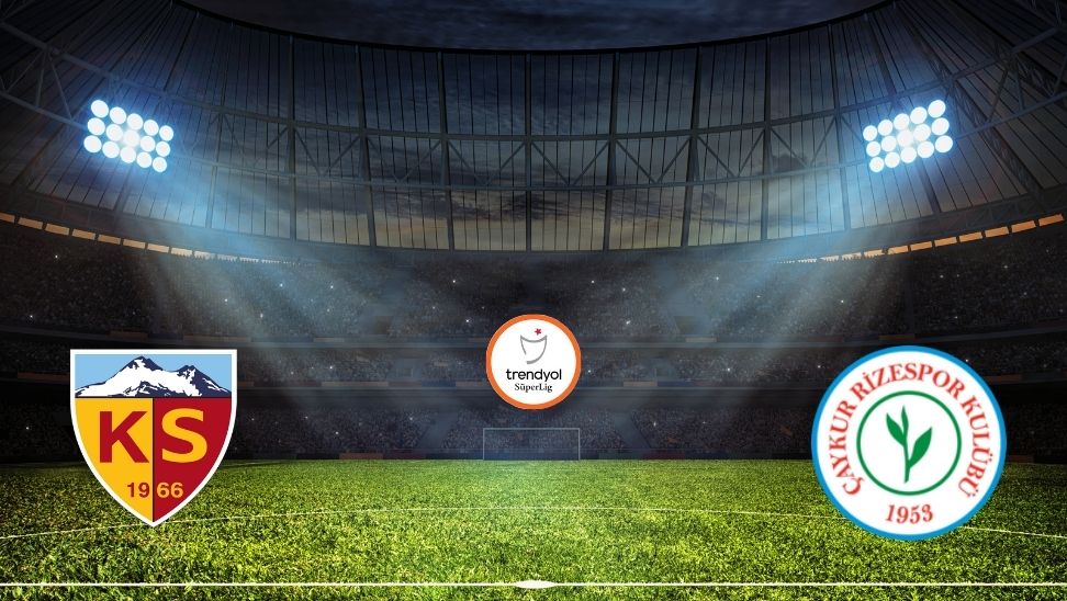 Süper Lig’de haftanın perdesi Kayseri’de açılıyor