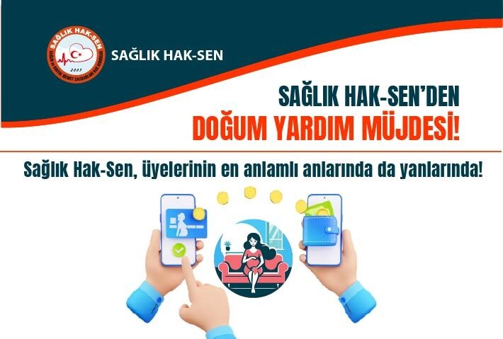 SAĞLIK HAK-SEN’DEN ANLAMLI DESTEK: DOĞUM YARDIMI MÜJDESİ!
