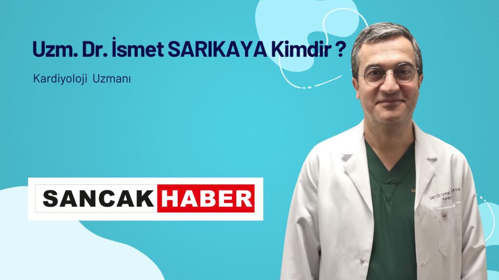 Uzm. Dr. İsmet Sarıkaya Kimdir?